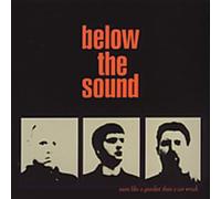 Below the Sound - More Like a Gunshot