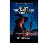 Below the Southern Cross: Witchcraft and Celestial Timing