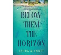 Below Them The Horizon