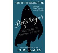 Belphegor: Chantecoq and the Phantom of the Louvre
