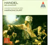 Georg Friedrich Haendel – Belshazzar – Nikolaus Harnoncourt