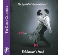 Belshazzar's Feast - Mr. Kynaston's Famous Dance [Import]