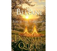 Beltane: Fire at the Threshold