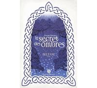 Beltane: Le Secret des Ombres
