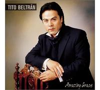 Beltran, Tito - Amazing Grace