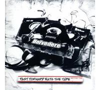 Belvedere - Fast Forward Eats The Tape [Import]