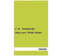 Belye Noci / Weiße Nächte