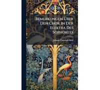Bemerkungen Ã ber Den Chor In Der Elektra Des Sophokles