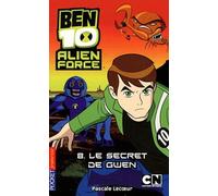 Ben 10 Alien Force Tome 8 - Le Secret De Gwen