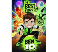 Ben 10: An Unseen Enemy, a Chosen Hero, and the Ultimate Promise