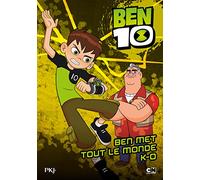 Ben 10 classic - tome 04 : Ben met tout le monde K.-O.