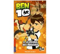 Ben 10 Tome 4 - Le Village Des Possédés
