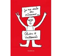Ben à Vallauris Je ne suis pas Picasso - Céline Graziani - Silvana Editoriale - broché - Monographie