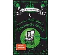 Ben Aaronovitch Ein weißer Schwan in Tabernacle Street: Roman (Die Flüss (Poche)
