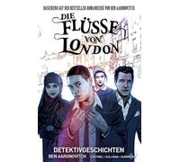 Ben Aaronovitch Lee Sullivan And Die Flüsse von London - Graphic Novel: (Poche)