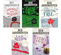 Ben Aaronovitch’s Magical Series Continuation: The Hanging Tree, The October Man, Lies Sleeping, False Value, and Amongst Our Weapons