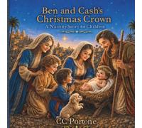 Ben And Cash's Christmas Crown: A Nativity Story for Children