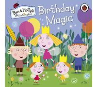 Ben and Holly's Little Kingdom: Birthday Magic