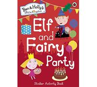 Ben and Holly's Little Kingdom: Elf and Fairy Party