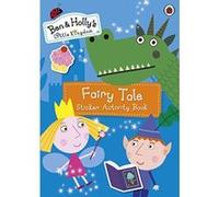 Ben and Holly's Little Kingdom: Fairy Tale Sticker Activity Book (Ben & Hollys Little Kingdom) - [Version Originale] Inconnu (Auteur)