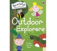 Ben and Holly's Little Kingdom: Outdoor Explorers Sticker Activity Book - [Version Originale] Ladybird (Auteur)
