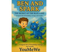 Ben and Spark: The Secret of the Blue Lake