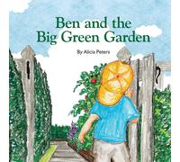 Ben And The Big Green Garden