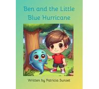 Ben and the Little Blue Hurricane
