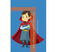 Ben And The Secrets Of The Magic Cloak: 1 (The Adventures Of Ben And The Magic Cloak)