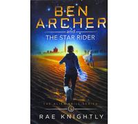 Ben Archer And The Star Rider (The Alien Skill Series, Book 5)