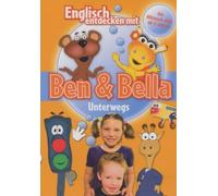 Ben & Bella - Englisch entdecken mit Ben & Bella - Unterwegs