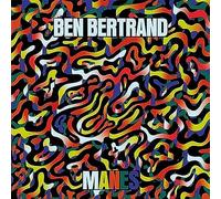 Ben Bertrand - Manes