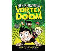 Ben Braver And The Vortex Of Doom