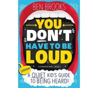 Ben Brooks You Don't Have to be Loud (Poche)