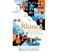 Ben Coates The Rhine (Poche)