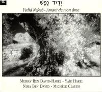 Ben David-Harel, Meirav - Amant de mon âme - Romance et chants judéo-espagnols