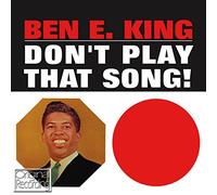 Ben E King - Dont Play That Song