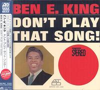 BEN E. KING - Don't Play That Song