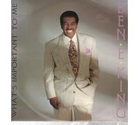Ben E. King - WHAT'S IMPORTANT TO ME