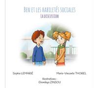 Ben et les habiletés sociales : la discussion - Sophie Lemarié - Autisme France Diffusion - broché - Album jeunesse
