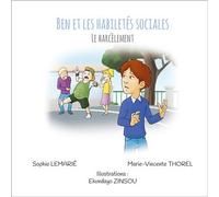Ben et les habiletés sociales : Le harcèlement - Sophie Lemarié - Autisme France Diffusion - broché - Album jeunesse
