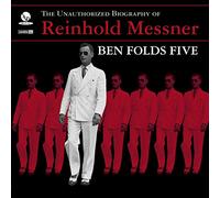 Ben Folds Five - Unauthorized Biography of Reinhold Messner