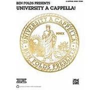Ben Folds Presents University A Cappella!: Satb