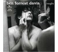 Ben Forrest Davis - Roughs by Ben Forrest Davis (2007-10-16)