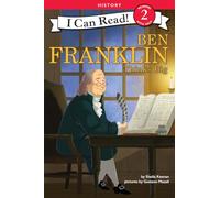 Ben Franklin Thinks Big: A Level Two I Can Read biography of inventor and statesman Ben Franklin-with timeline and historical illustrations for young readers.
