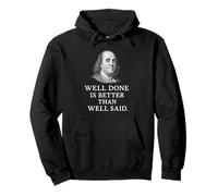 Ben Franklin « Well Done » Wisdom Citation Classique Sweat à Capuche