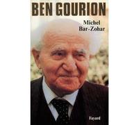 Ben Gourion - Michel Bar-Zohar - Fayard - Livre