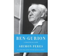 Ben-Gurion: A Political Life