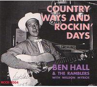 Ben Hall & The Ramblers - Country Ways: Rockin Days