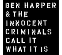 Ben Harper & the Innocent Criminals – Call It What It Is – Vinyle LP (neuf)